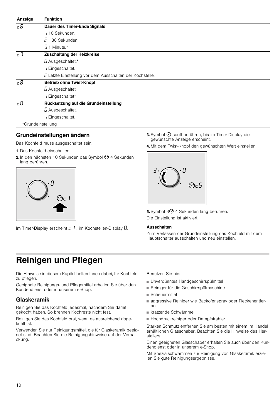 Grundeinstellungen ändern, Das kochfeld einschalten, Symbol 33 4 sekunden lang berühren | Ausschalten, Reinigen und pflegen, Glaskeramik | Neff T14T84N2 User Manual | Page 10 / 52