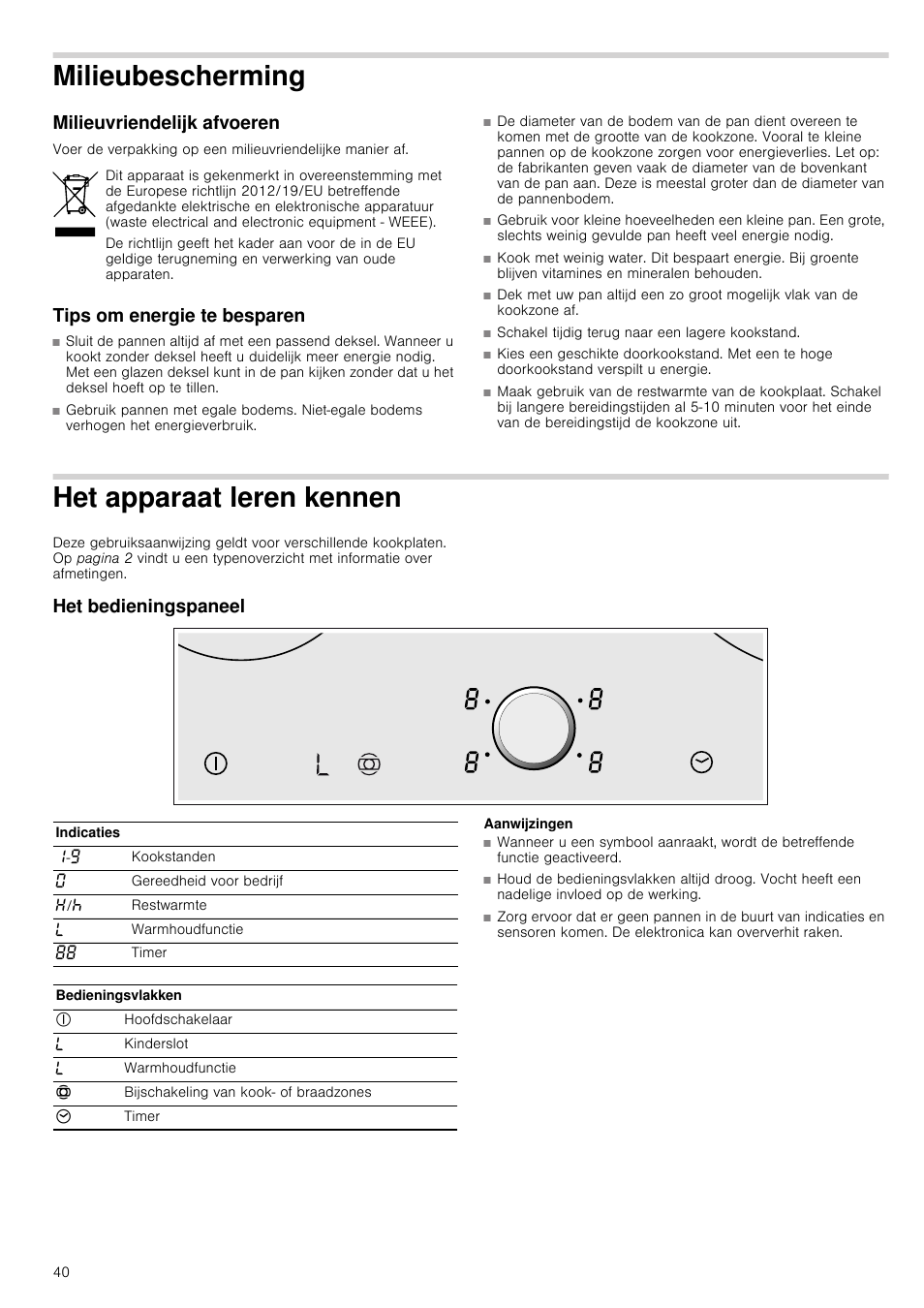 Milieubescherming, Milieuvriendelijk afvoeren, Tips om energie te besparen | Het apparaat leren kennen, Het bedieningspaneel, Aanwijzingen, Ennen | Neff T14T84N2 User Manual | Page 40 / 52