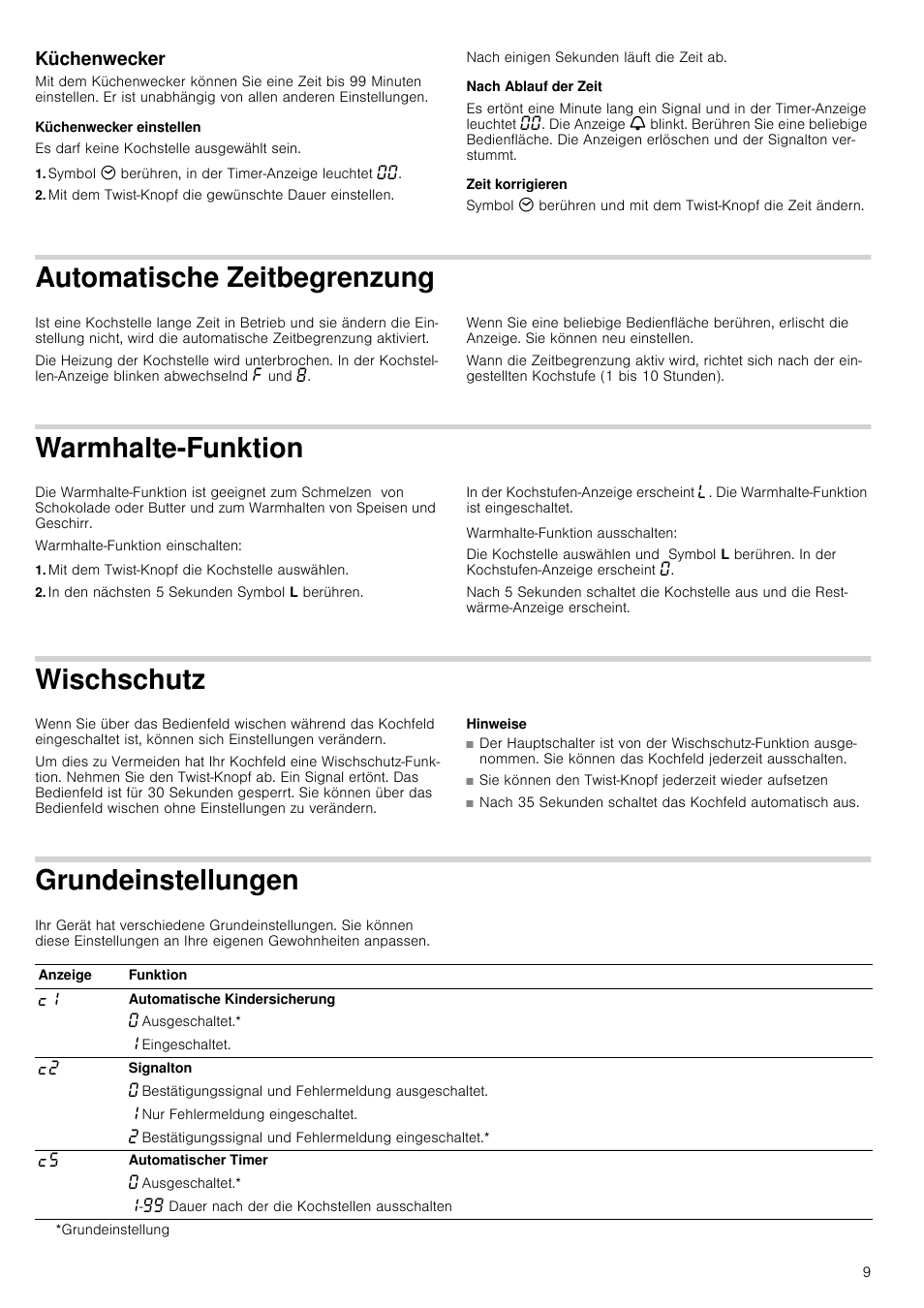 Küchenwecker, Küchenwecker einstellen, Symbol 3 berühren, in der timer-anzeige leuchtet | Nach ablauf der zeit, Zeit korrigieren, Automatische zeitbegrenzung, Warmhalte-funktion, Mit dem twist-knopf die kochstelle auswählen, In den nächsten 5 sekunden symbol l berühren, Wischschutz | Neff T14T84N2 User Manual | Page 9 / 52