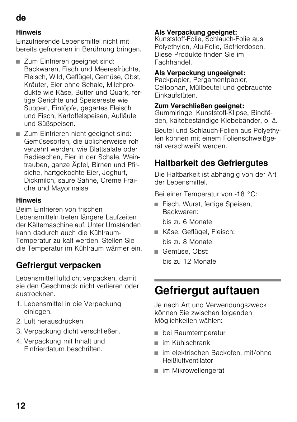 Gefriergut verpacken, Als verpackung geeignet, Als verpackung ungeeignet | Zum verschließen geeignet, Haltbarkeit des gefriergutes, Fisch, wurst, fertige speisen, backwaren, Bis zu 6 monate, Käse, geflügel, fleisch, Bis zu 8 monate, Gemüse, obst | Neff K4336X8 User Manual | Page 12 / 82