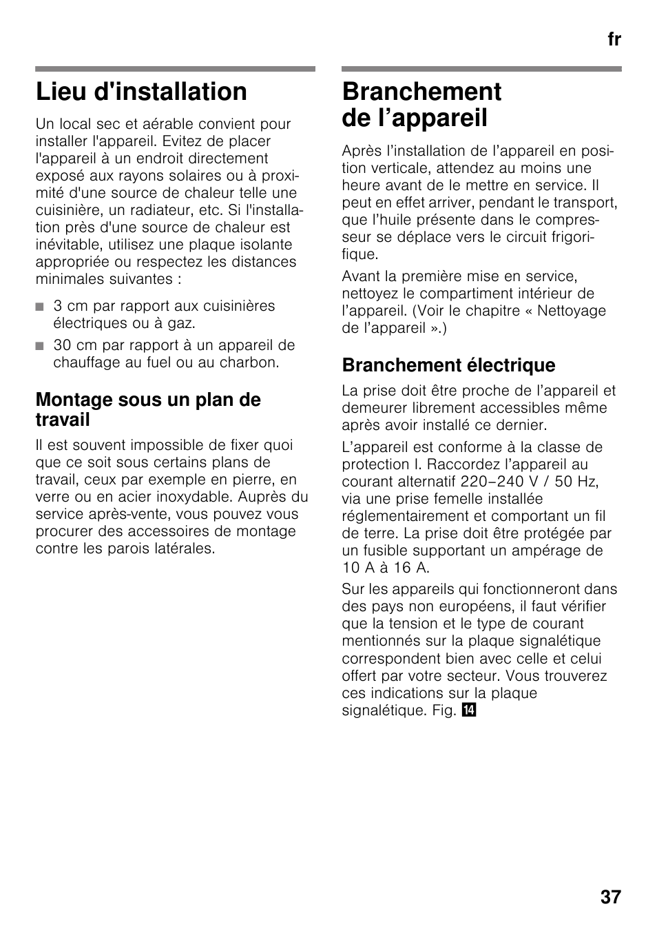 Lieu d'installation, Montage sous un plan de travail, Branchement de l’appareil | Branchement électrique, Lieu d'installation branchement de l’appareil, Fr 37 | Neff K4336X8 User Manual | Page 37 / 82