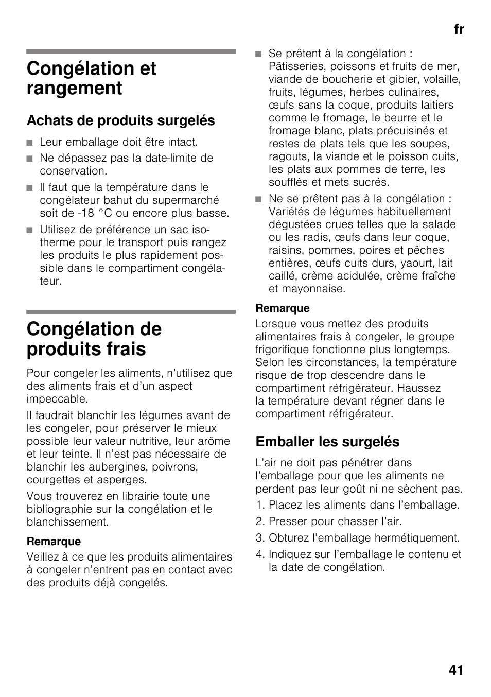 Congélation et rangement, Achats de produits surgelés, Leur emballage doit être intact | Ne dépassez pas la date-limite de conservation, Congélation de produits frais, Emballer les surgelés, Fr 41 | Neff K4336X8 User Manual | Page 41 / 82