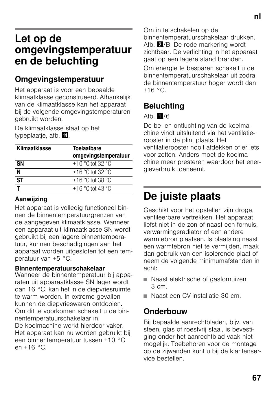 Let op de omgevingstemperatuur en de beluchting, Omgevingstemperatuur, Binnentemperatuurschakelaar | Beluchting, De juiste plaats, Naast elektrische of gasfornuizen 3 cm, Naast een cv-installatie 30 cm, Onderbouw, En de beluchting de juiste plaats, Nl 67 | Neff K4336X8 User Manual | Page 67 / 82