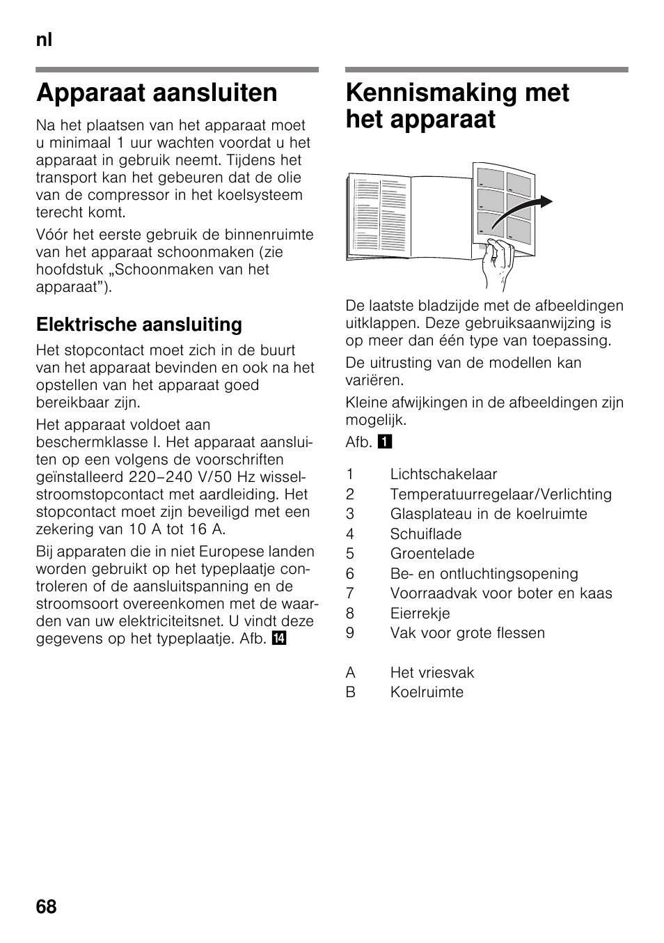 Apparaat aansluiten, Elektrische aansluiting, Kennismaking met het apparaat | Apparaat aansluiten kennismaking met het apparaat, Nl 68 | Neff K4336X8 User Manual | Page 68 / 82