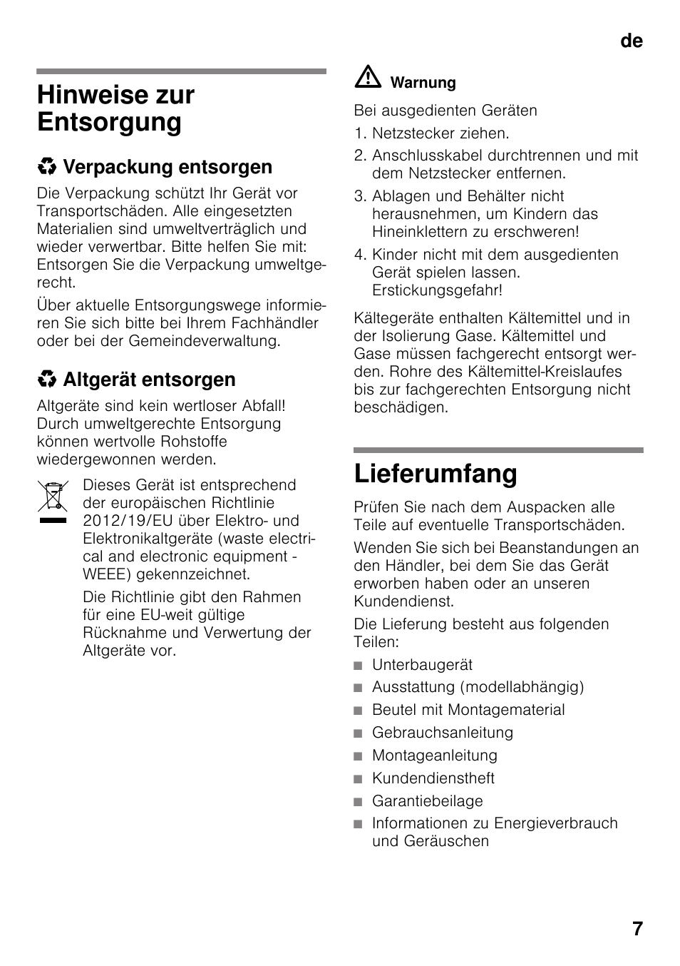 Hinweise zur entsorgung, Verpackung entsorgen, Altgerät entsorgen | Lieferumfang, Die lieferung besteht aus folgenden teilen, Unterbaugerät, Ausstattung (modellabhängig), Beutel mit montagematerial, Gebrauchsanleitung, Montageanleitung | Neff K4336X8 User Manual | Page 7 / 82