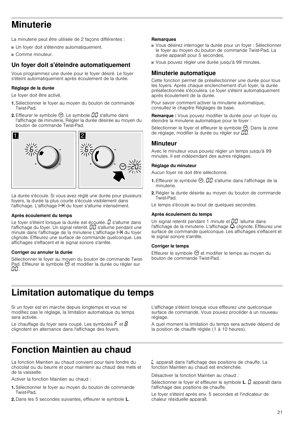 Minuterie, Un foyer doit s'éteindre automatiquement, Réglage de la durée | Après écoulement du temps, Corriger ou annuler la durée, Remarques, Minuterie automatique, Remarque, Minuteur, Réglage du minuteur | Neff T14T95N2 User Manual | Page 21 / 52