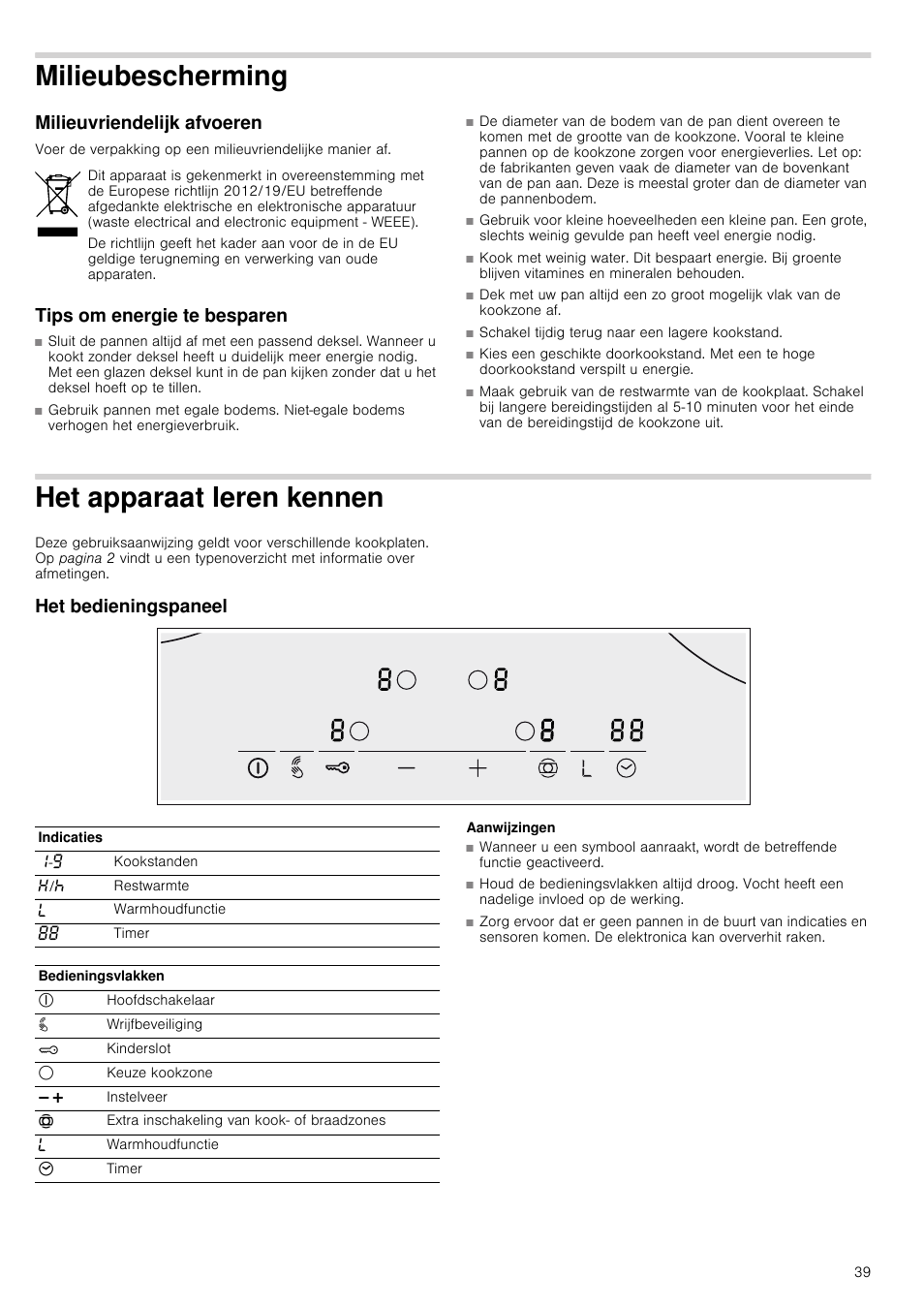 Milieubescherming, Milieuvriendelijk afvoeren, Tips om energie te besparen | Het apparaat leren kennen, Het bedieningspaneel, Aanwijzingen, Milieubescherming milieuvriendelijk afvoeren, Ennen | Neff T13D42N2 User Manual | Page 39 / 48