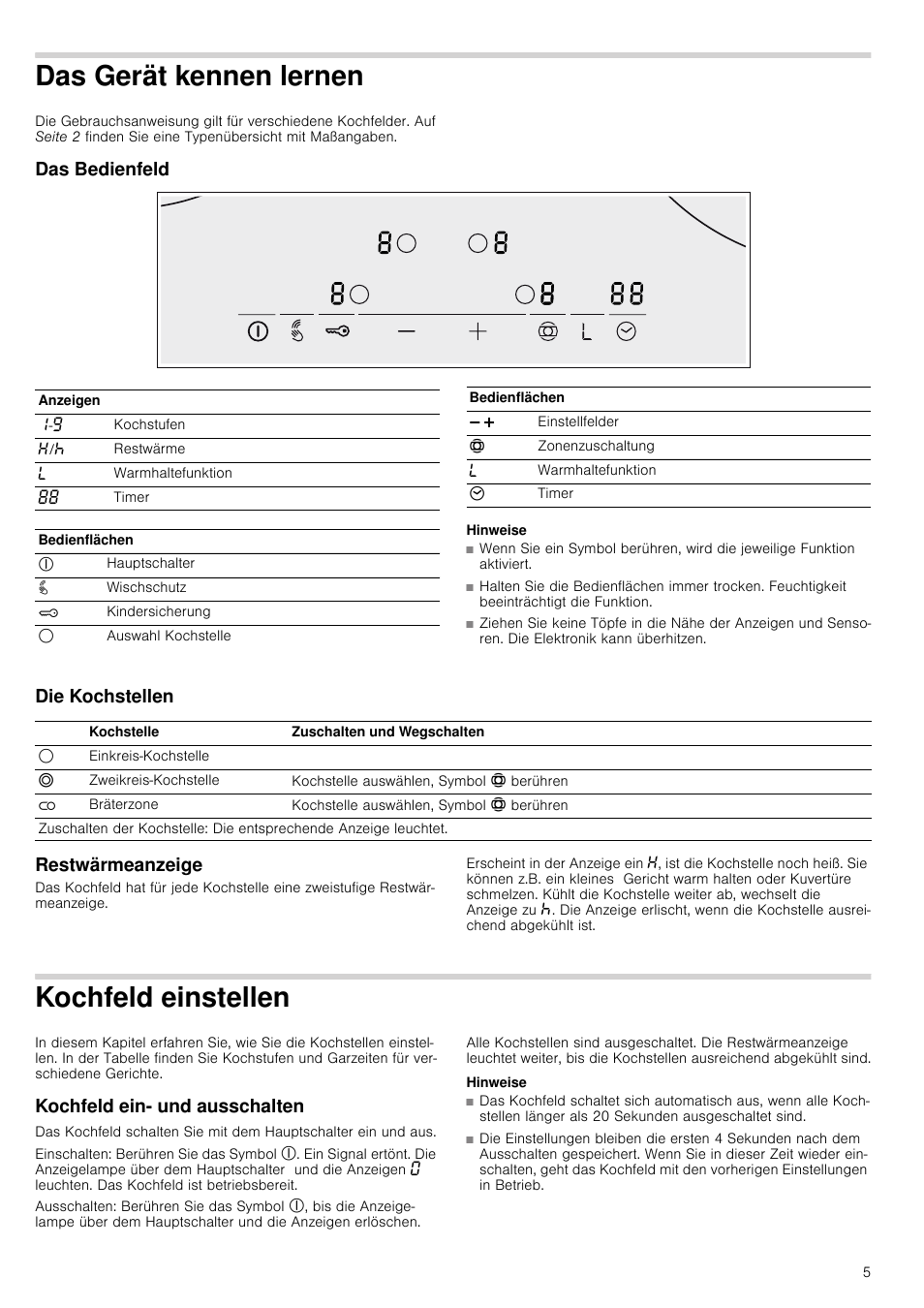 Das gerät kennen lernen, Das bedienfeld, Hinweise | Die kochstellen, Restwärmeanzeige, Kochfeld einstellen, Kochfeld ein- und ausschalten, Ennen lernen, Chfeld einstellen kochfeld ein- und ausschalten, Die kochstellen restwärmeanzeige | Neff T13D42N2 User Manual | Page 5 / 48