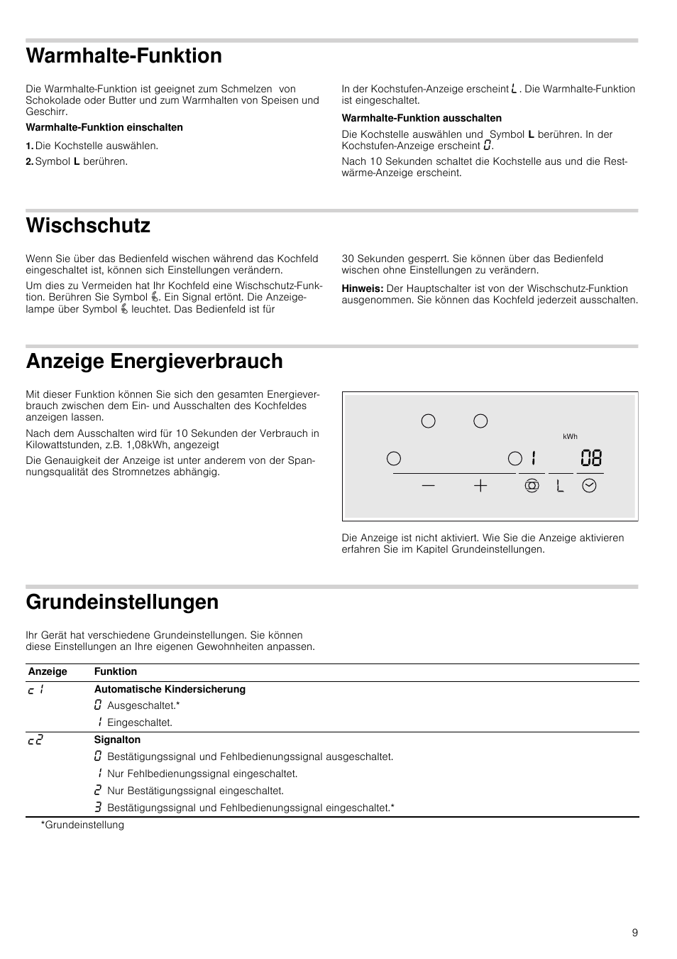 Warmhalte-funktion, Die kochstelle auswählen, Symbol l berühren | Wischschutz, Hinweis, Anzeige energieverbrauch, Grundeinstellungen, Unktion, Auch | Neff T13D42N2 User Manual | Page 9 / 48