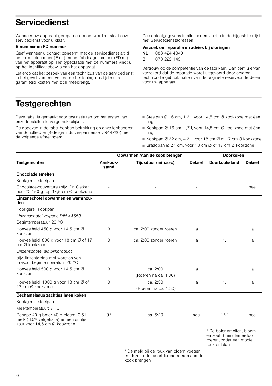Servicedienst, Verzoek om reparatie en advies bij storingen, Testgerechten | Ca. 2:00 zonder roeren, Ca. 2:00, Roeren na ca. 1:30), Ca. 2:30, Ca. 5:20, Rechten | Neff T13D83N2 User Manual | Page 46 / 48