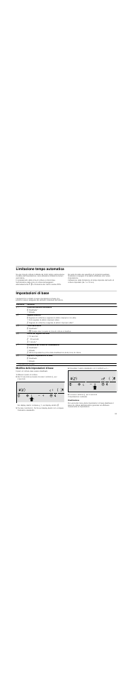 Limitazione tempo automatica, Impostazioni di base, Modifica delle impostazioni di base | Attivare il piano di cottura, Impostare il valore desiderato con il simbolo + o, Toccare il simbolo – per 4 secondi, Disattivazione | Neff N14D30N2 User Manual | Page 33 / 60