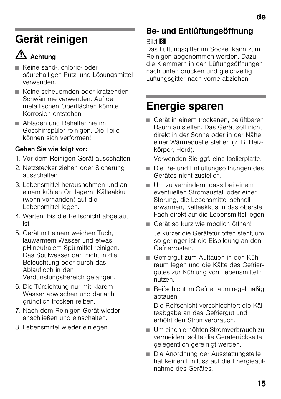 Gerät reinigen, M achtung, Be- und entlüftungsöffnung | Energie sparen, Verwenden sie ggf. eine isolierplatte, Gerät so kurz wie möglich öffnen, Reifschicht im gefrierraum regelmäßig abtauen, Gerät reinigen energie sparen, De 15 | Neff G4344X8 User Manual | Page 15 / 77