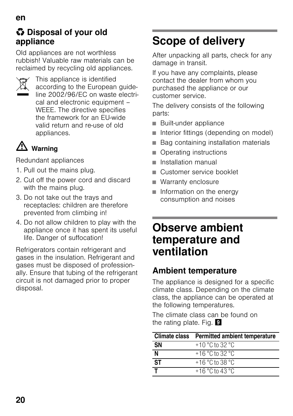 Disposal of your old appliance, Scope of delivery, The delivery consists of the following parts | Built-under appliance, Interior fittings (depending on model), Bag containing installation materials, Operating instructions, Installation manual, Customer service booklet, Warranty enclosure | Neff G4344X8 User Manual | Page 20 / 77