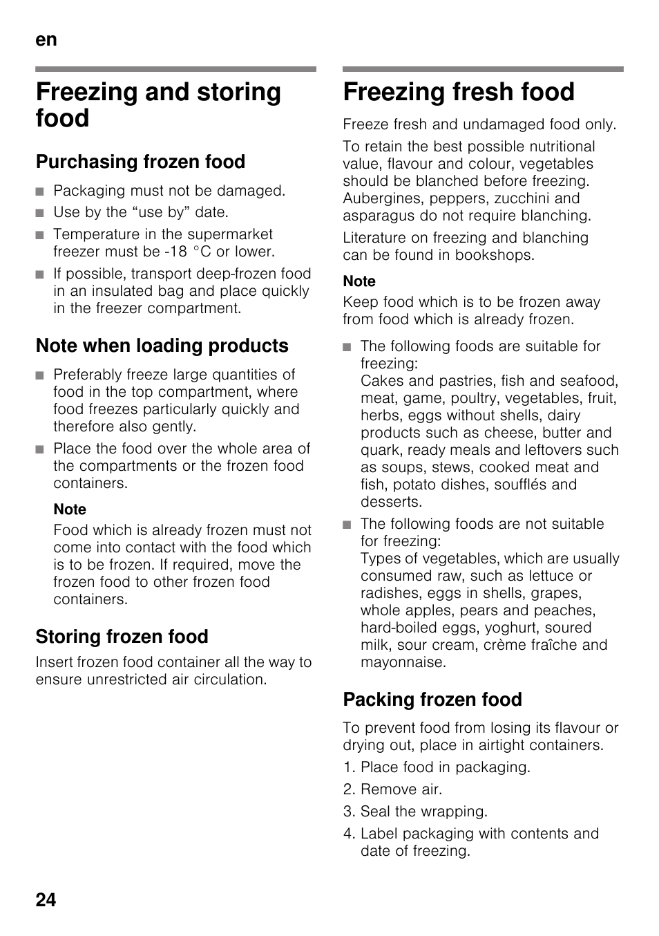 Freezing and storing food, Purchasing frozen food, Packaging must not be damaged | Use by the “use by” date, Note when loading products, Note, Storing frozen food, Freezing fresh food, Packing frozen food, Freezing and storing food freezing fresh food | Neff G4344X8 User Manual | Page 24 / 77