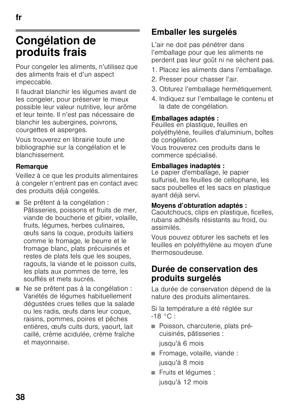 Congélation de produits frais, Emballer les surgelés, Emballages adaptés | Emballages inadaptés, Moyens d’obturation adaptés, Durée de conservation des produits surgelés, Jusqu’à 6 mois, Fromage, volaille, viande, Jusqu’à 8 mois, Fruits et légumes | Neff G4344X8 User Manual | Page 38 / 77