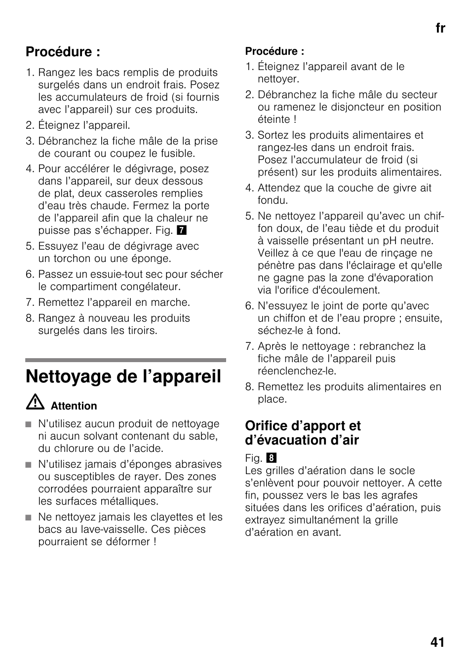 Procédure, Nettoyage de l’appareil, M attention | Orifice d’apport et d’évacuation d’air, Fr 41 procédure | Neff G4344X8 User Manual | Page 41 / 77