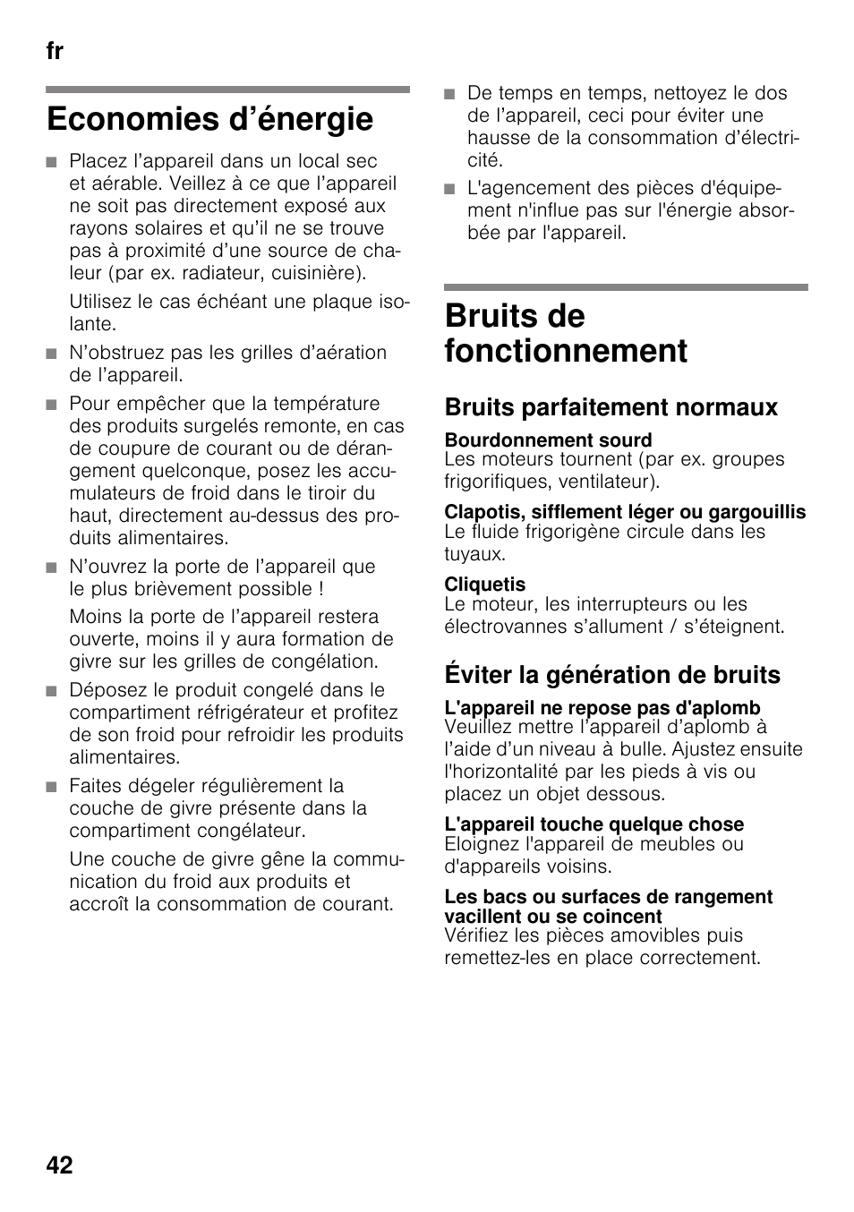 Economies d’énergie, Utilisez le cas échéant une plaque isolante, Bruits de fonctionnement | Bruits parfaitement normaux, Bourdonnement sourd, Clapotis, sifflement léger ou gargouillis, Cliquetis, Éviter la génération de bruits, L'appareil ne repose pas d'aplomb, L'appareil touche quelque chose | Neff G4344X8 User Manual | Page 42 / 77