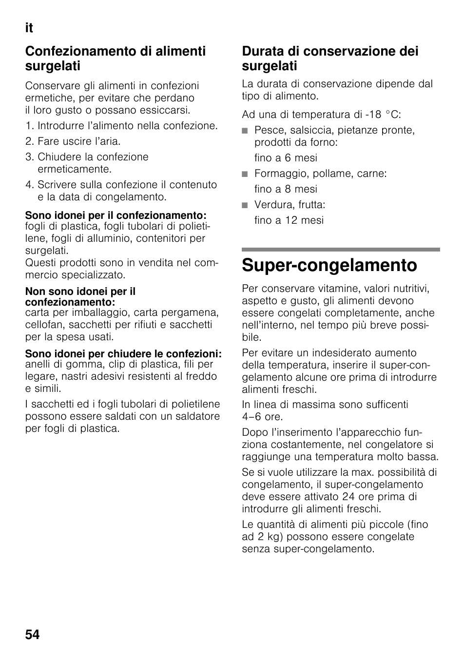 Confezionamento di alimenti surgelati, Sono idonei per il confezionamento, Non sono idonei per il confezionamento | Sono idonei per chiudere le confezioni, Durata di conservazione dei surgelati, Fino a 6 mesi, Formaggio, pollame, carne, Fino a 8 mesi, Verdura, frutta, Fino a 12 mesi | Neff G4344X8 User Manual | Page 54 / 77