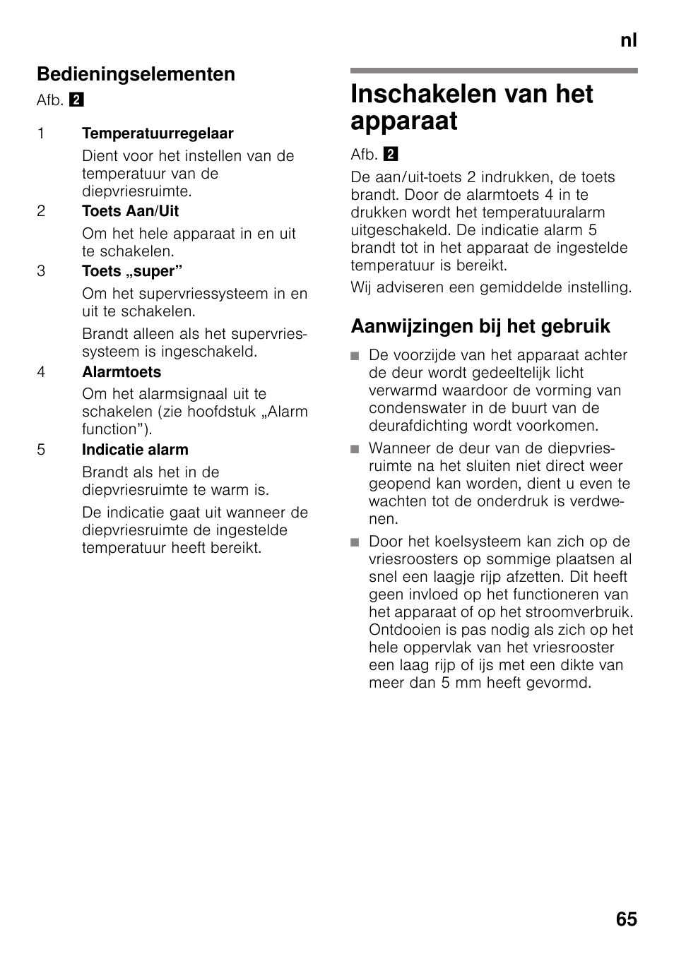 Bedieningselementen, Inschakelen van het apparaat, Aanwijzingen bij het gebruik | Nl 65 bedieningselementen | Neff G4344X8 User Manual | Page 65 / 77