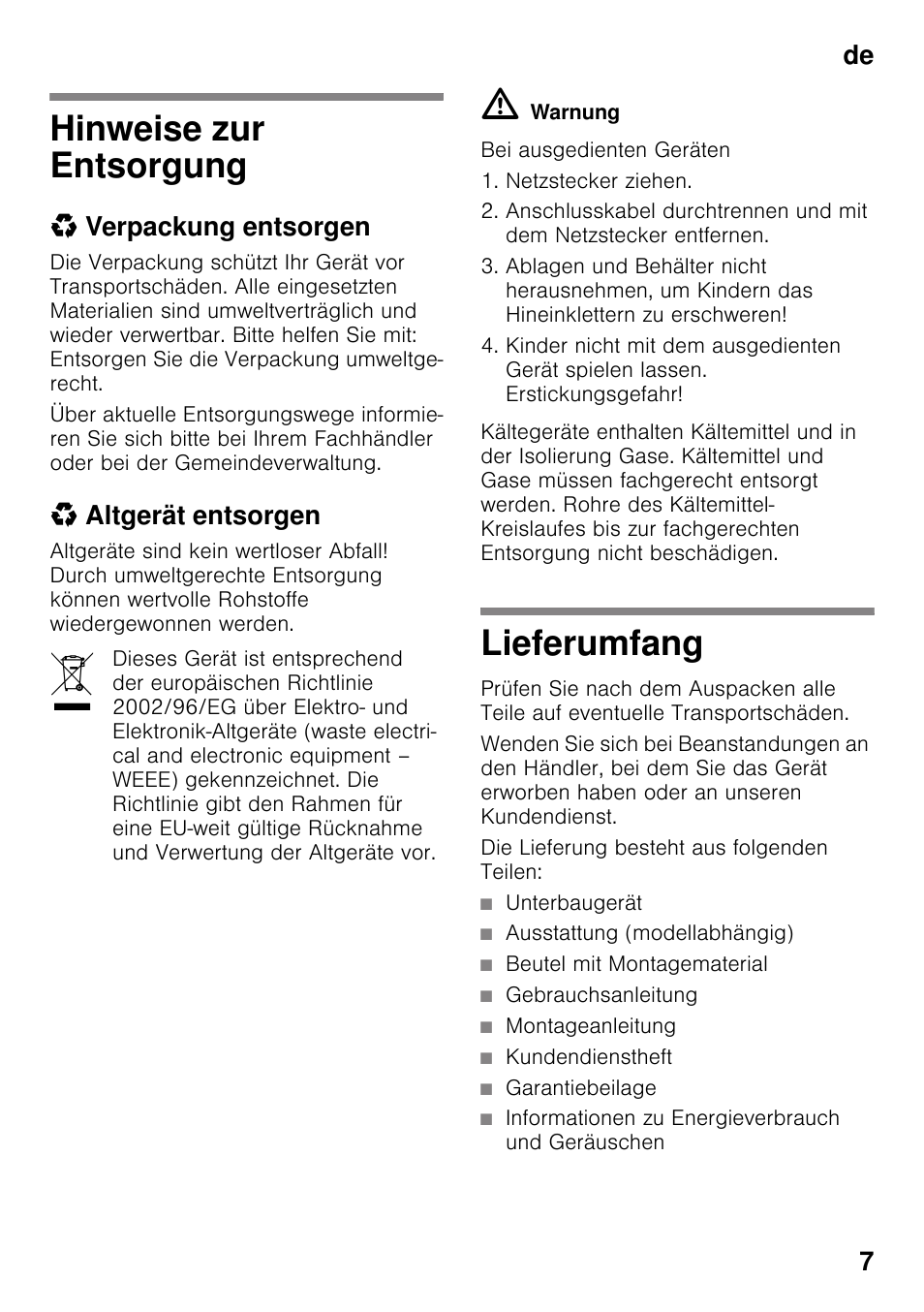 Hinweise zur entsorgung, Verpackung entsorgen, Altgerät entsorgen | Lieferumfang, Die lieferung besteht aus folgenden teilen, Unterbaugerät, Ausstattung (modellabhängig), Beutel mit montagematerial, Gebrauchsanleitung, Montageanleitung | Neff G4344X8 User Manual | Page 7 / 77