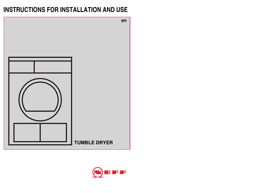 Instructions for installation and use, ʠ ʠ ʠ, Tumble dryer | Neff R8580X1GB User Manual | Page 10 / 10