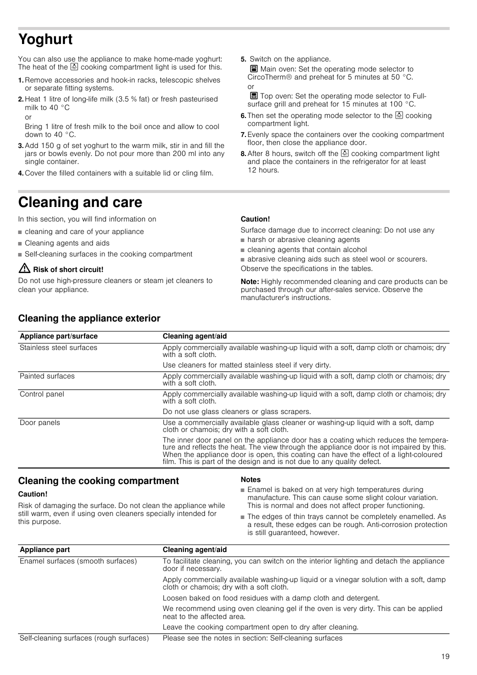 Yoghurt, Switch on the appliance, Cleaning and care | Risk of short circuit, Caution, Surface damage due to incorrect cleaning, Note, Cleaning the appliance exterior, Cleaning the cooking compartment, Notes | Neff U14M42N3GB User Manual | Page 19 / 24