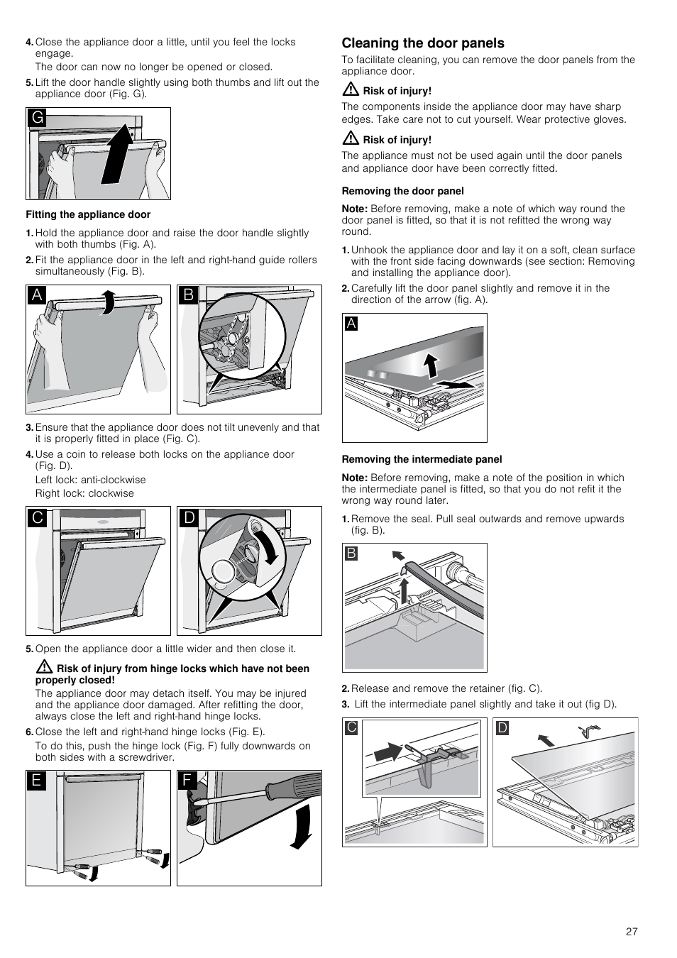 Fitting the appliance door, Close the left and right-hand hinge locks (fig. e), Cleaning the door panels | Risk of injury, Removing the door panel, Note, Removing the intermediate panel, Release and remove the retainer (fig. c) | Neff B46E74N3GB User Manual | Page 27 / 32