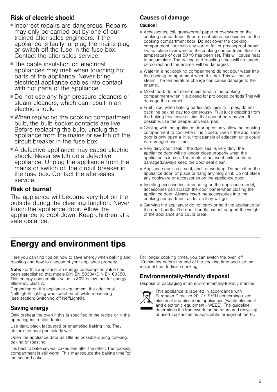 Risk of electric shock, Risk of electric shock and serious injury, Risk of burns | Causes of damage, Caution, Energy and environment tips, Note, Saving energy, Environmentally-friendly disposal, Vironment tips saving energy | Neff B46E74N3GB User Manual | Page 5 / 32