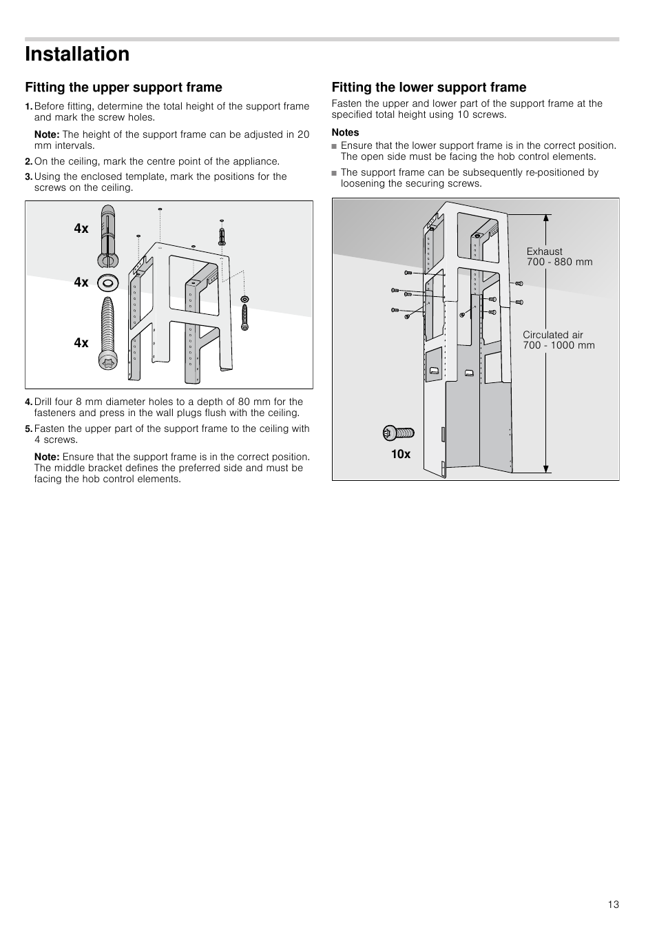 Installation, Fitting the upper support frame, Note | Fitting the lower support frame, Notes | Neff I89DK62N0B User Manual | Page 13 / 16