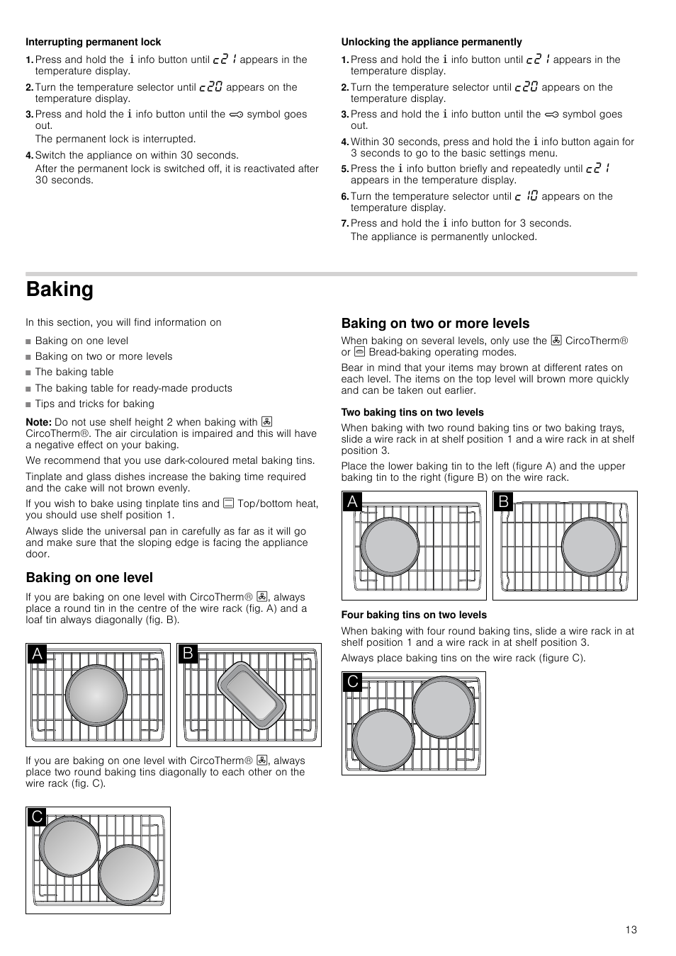 Interrupting permanent lock, Switch the appliance on within 30 seconds, Unlocking the appliance permanently | Press and hold the ± info button for 3 seconds, Baking, Note, Baking on one level, Baking on two or more levels, Two baking tins on two levels, Four baking tins on two levels | Neff C17E54N3GB User Manual | Page 13 / 32