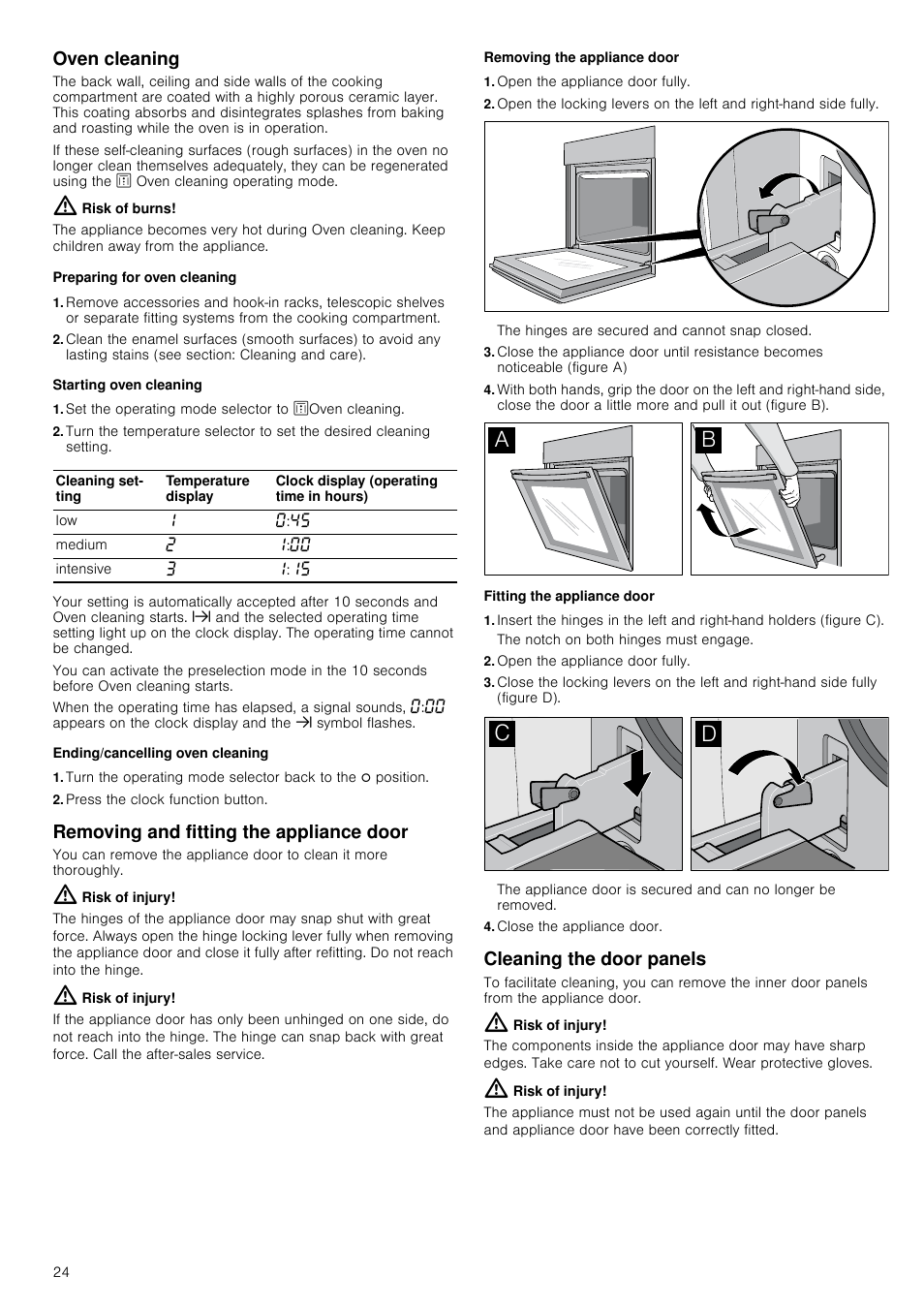 Oven cleaning, Risk of burns, Preparing for oven cleaning | Starting oven cleaning, Set the operating mode selector to zoven cleaning, Ending/cancelling oven cleaning, Press the clock function button, Removing and fitting the appliance door, Risk of injury, Removing the appliance door | Neff C17E54N3GB User Manual | Page 24 / 32