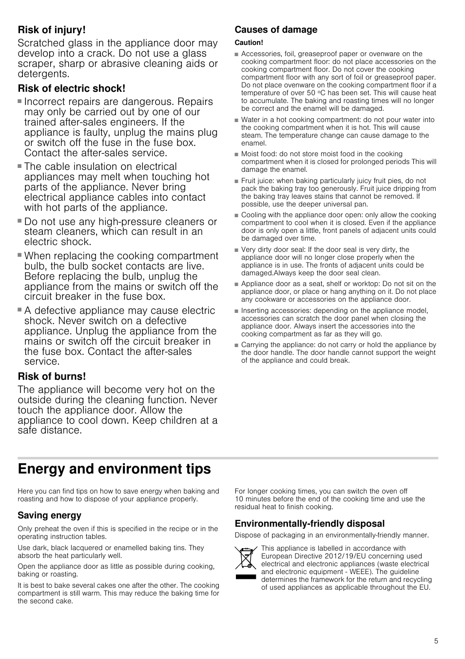 Risk of injury, Risk of electric shock, Risk of electric shock and serious injury | Risk of burns, Causes of damage, Caution, Energy and environment tips, Saving energy, Environmentally-friendly disposal, Vironment tips saving energy | Neff C17E54N3GB User Manual | Page 5 / 32