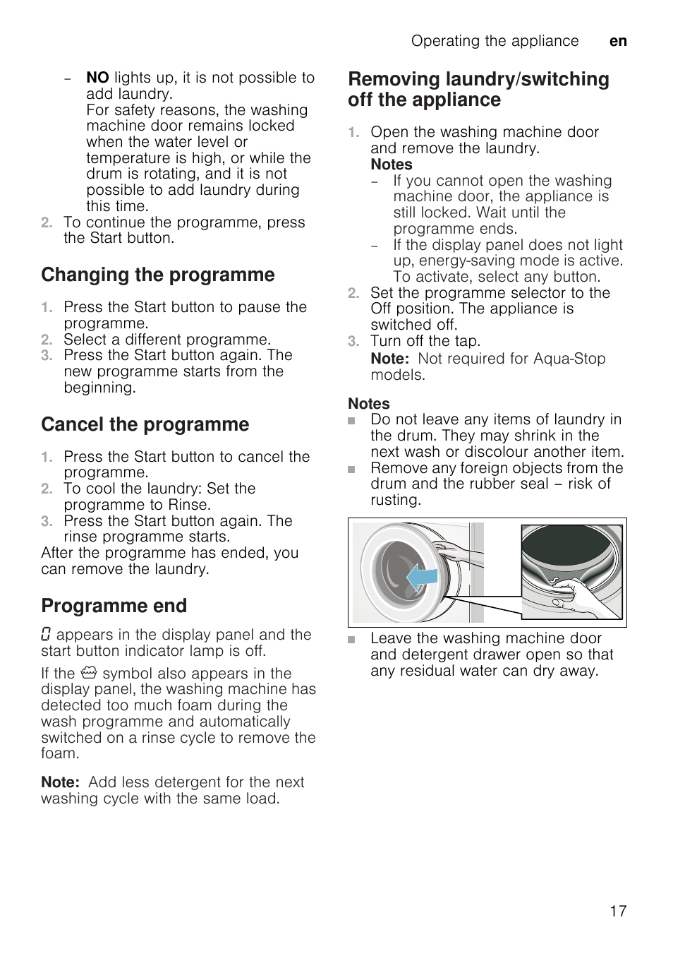 To continue the programme, press the start button, Changing the programme, Press the start button to pause the programme | Select a different programme, Cancel the programme, Press the start button to cancel the programme, To cool the laundry: set the programme to rinse, Programme end, Note, Removing laundry/switching off the appliance | Neff W7460X1GB User Manual | Page 17 / 36