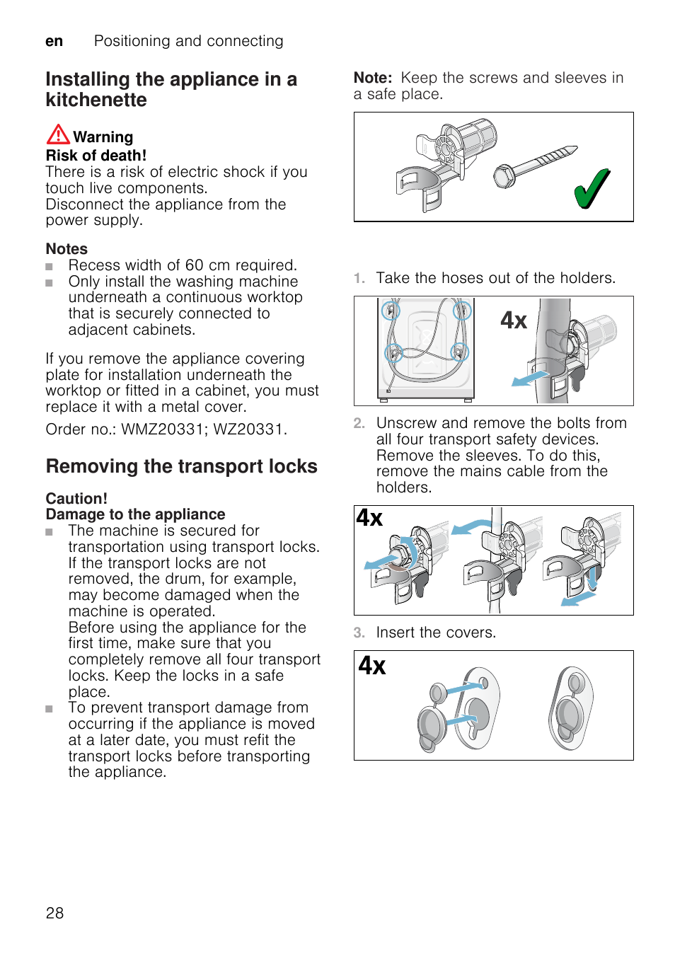 Installing the appliance in a kitchenette, Warning, Risk of death | Notes, Removing the transport locks, Caution, Damage to the appliance, Note, Take the hoses out of the holders, Insert the covers | Neff W7460X1GB User Manual | Page 28 / 36