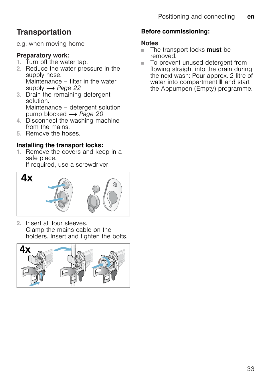 Transportation, Turn off the water tap, Reduce the water pressure in the supply hose | Drain the remaining detergent solution, Disconnect the washing machine from the mains, Remove the hoses, Remove the covers and keep in a safe place, Insert all four sleeves, Notes | Neff W7460X1GB User Manual | Page 33 / 36