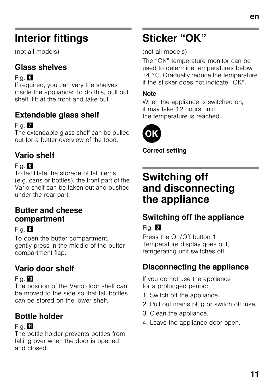 Interior fittings, Glass shelves, Extendable glass shelf | Vario shelf, Butter and cheese compartment, Vario door shelf, Bottle holder, Sticker “ok, Switching off and disconnecting the appliance, Switching off the appliance | Neff KI1213F30G User Manual | Page 11 / 21