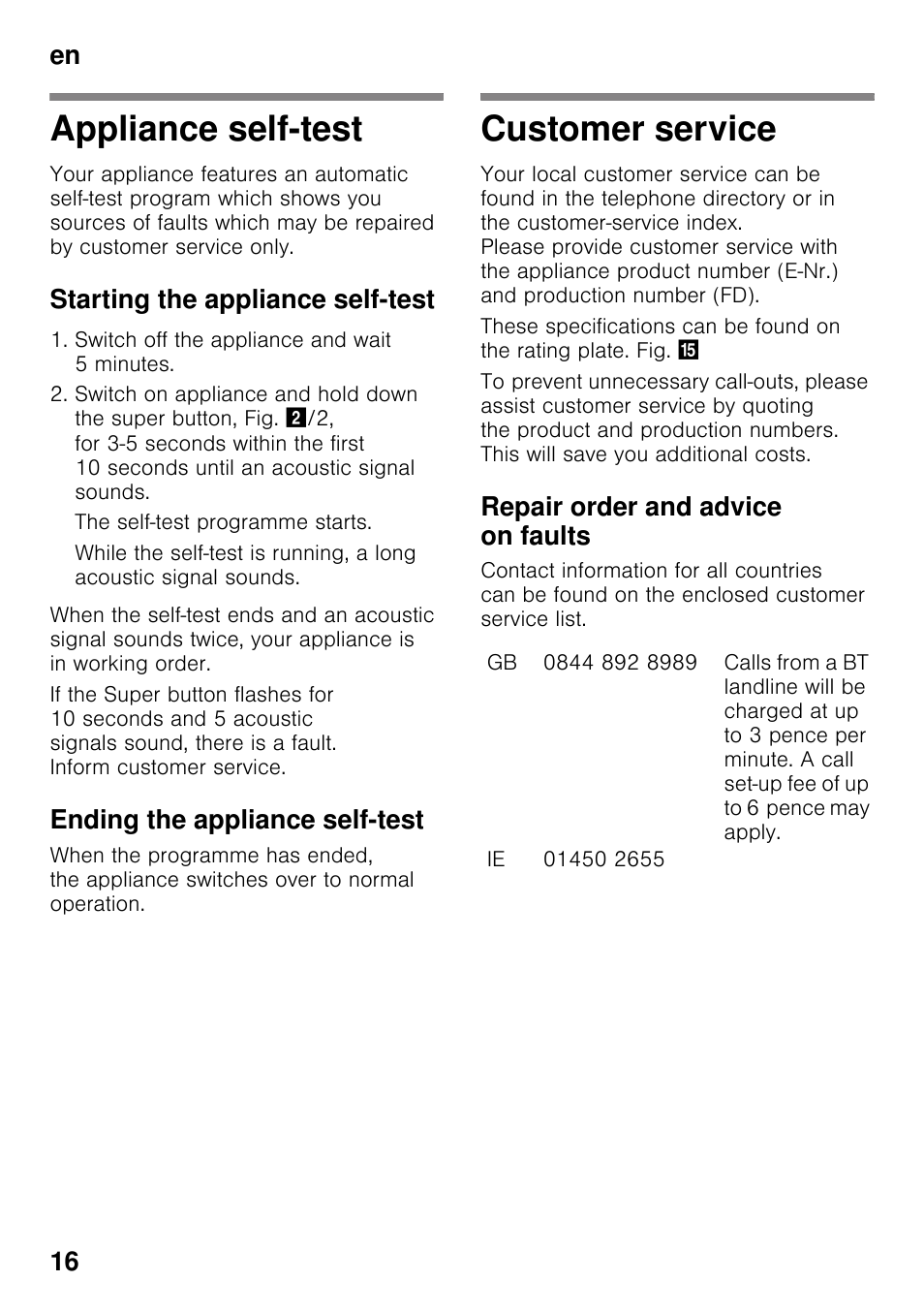 Appliance self-test, Starting the appliance self-test, Ending the appliance self-test | Customer service, Repair order and advice on faults, Appliance self-test customer service, En 16 | Neff KI1213F30G User Manual | Page 16 / 21