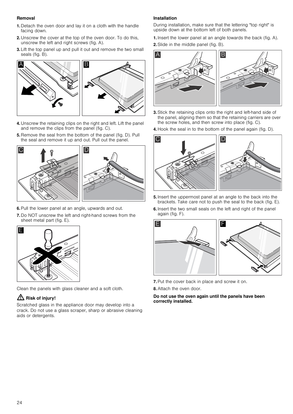 Removal, Pull the lower panel at an angle, upwards and out, Risk of injury | Installation, Slide in the middle panel (fig. b), Put the cover back in place and screw it on, Attach the oven door | Neff B14P42N3GB User Manual | Page 24 / 28