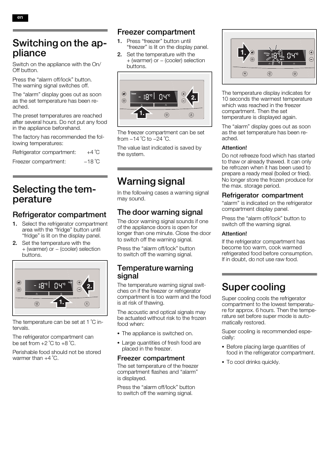 Switching on the apć pliance, Selecting the temć perature, Warning signal | Super cooling, Refrigerator compartment, Freezer compartment, The door warning signal, Temperature warning signal | Neff K5920L0GB User Manual | Page 10 / 20