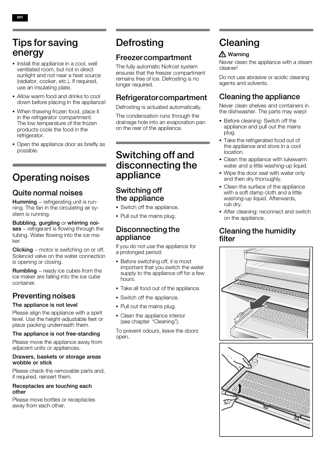 Tips for saving energy, Operating noises, Defrosting | Switching off and disconnecting the appliance, Cleaning, Quite normal noises, Preventing noises, Freezer compartment, Refrigerator compartment, Switching off the appliance | Neff K5920L0GB User Manual | Page 16 / 20