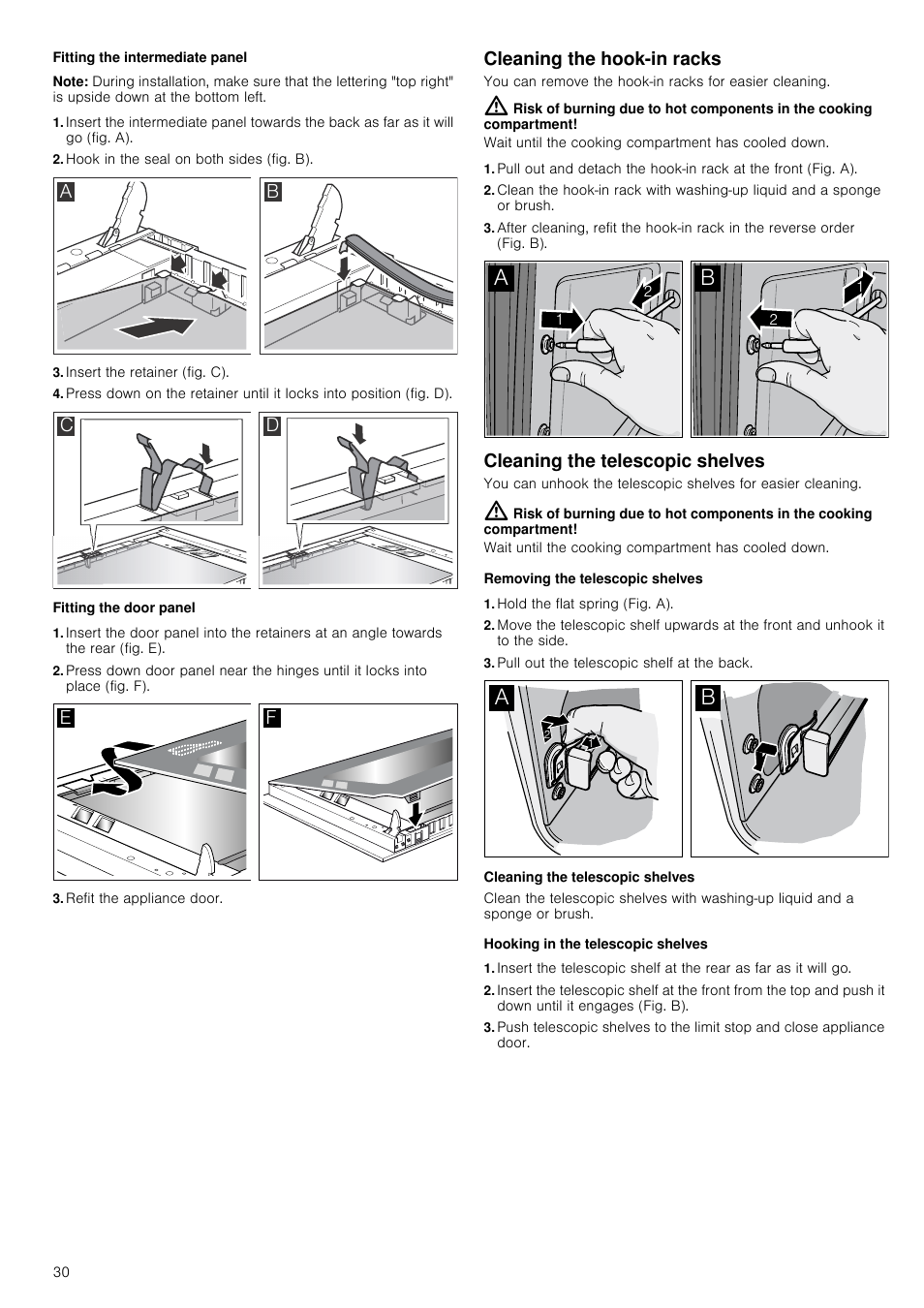Fitting the intermediate panel, Note, Hook in the seal on both sides (fig. b) | Insert the retainer (fig. c), Fitting the door panel, Refit the appliance door, Cleaning the hook-in racks, Cleaning the telescopic shelves, Removing the telescopic shelves, Hold the flat spring (fig. a) | Neff U16E74N3GB User Manual | Page 30 / 36