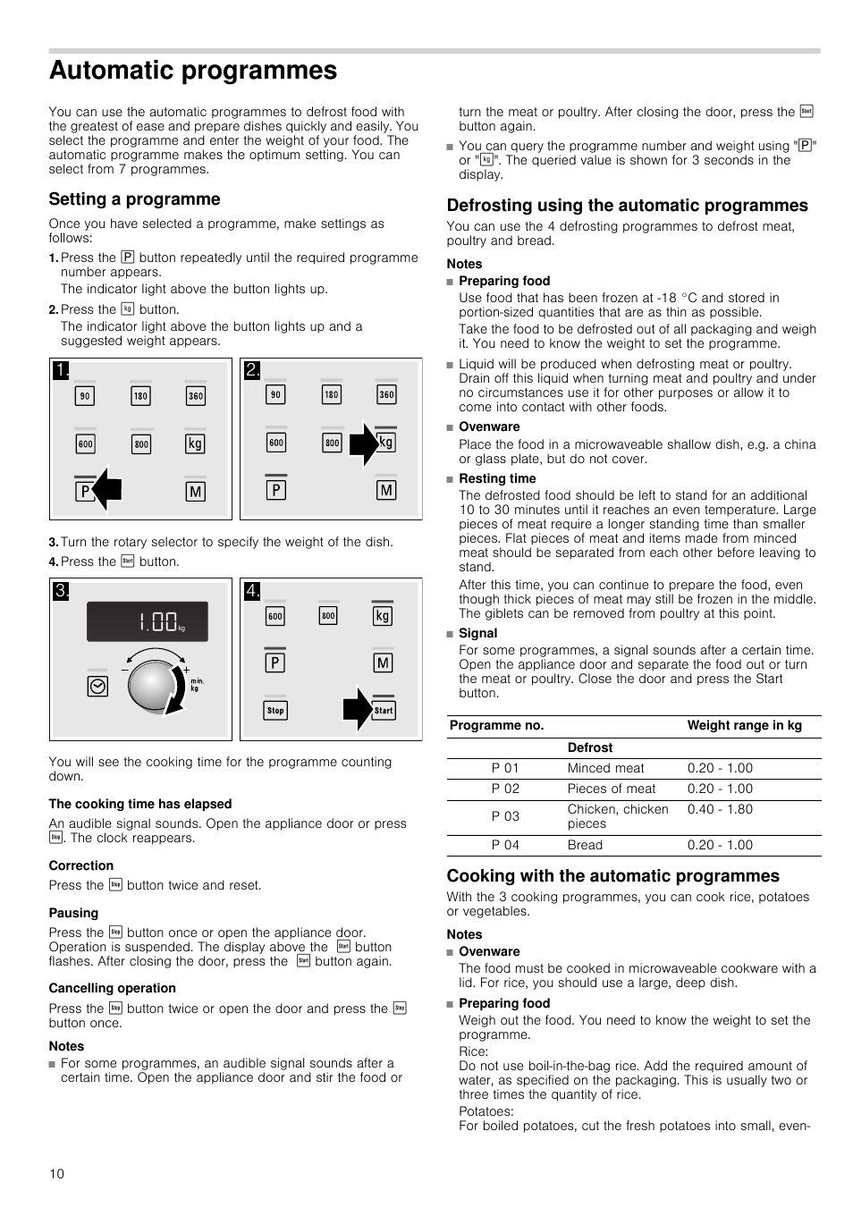 Automatic programmes, Setting a programme, Press the ¼ button | Press the ƒ button, The cooking time has elapsed, Correction, Pausing, Cancelling operation, Notes, Defrosting using the automatic programmes | Neff H11WE60N0G User Manual | Page 10 / 16