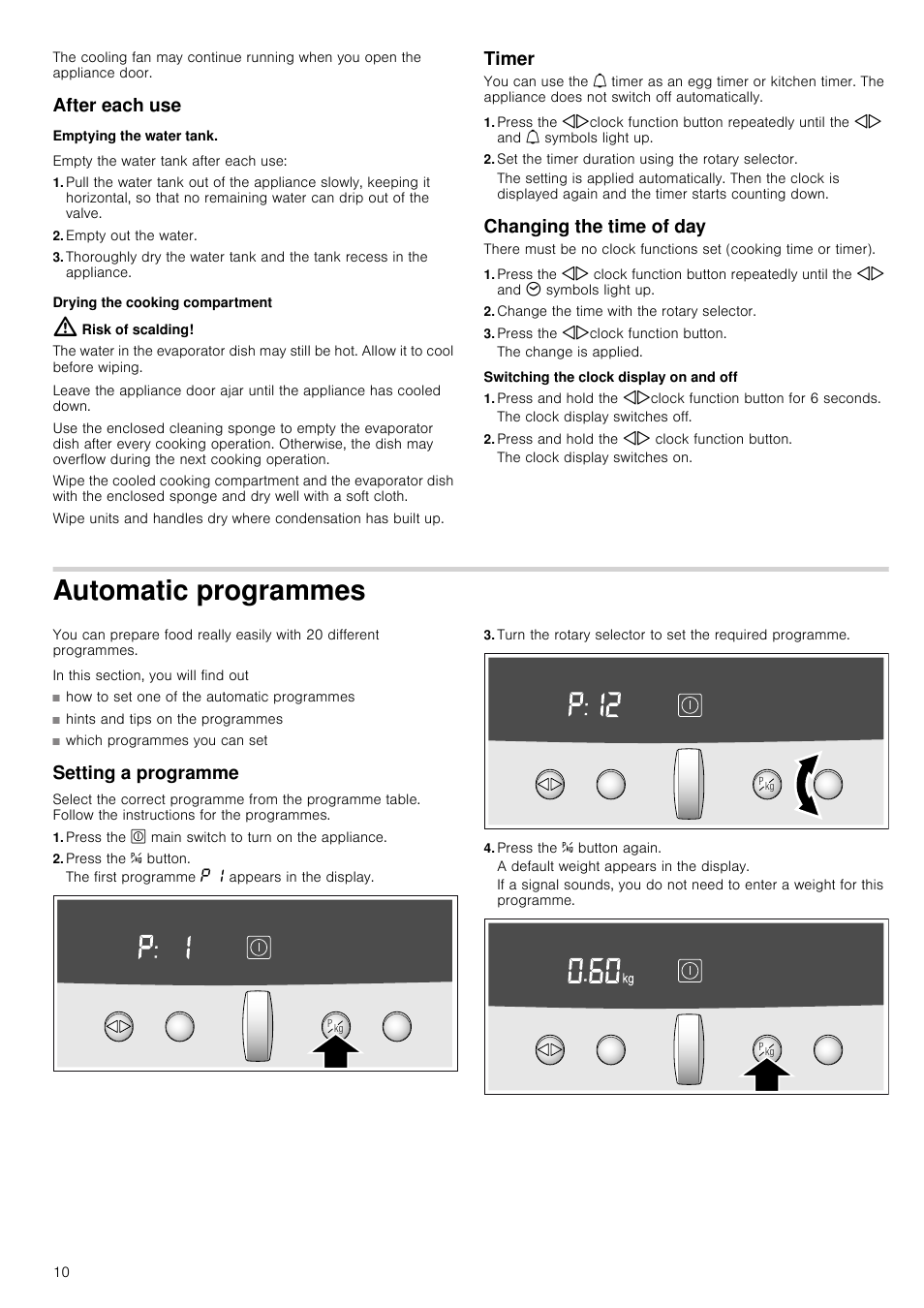 After each use, Emptying the water tank, Empty the water tank after each use | Empty out the water, Drying the cooking compartment, Risk of scalding, Timer, Set the timer duration using the rotary selector, Changing the time of day, Change the time with the rotary selector | Neff C44L20N3GB User Manual | Page 10 / 24