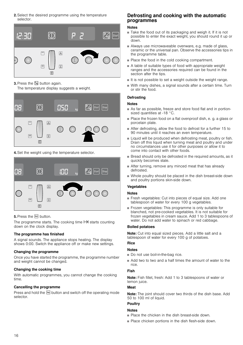 Press the n button again, The temperature display suggests a weight, Set the weight using the temperature selector | Press the ƒ button, The programme has finished, Changing the programme, Changing the cooking time, Cancelling the programme, Notes, Defrosting | Neff C57M70N3GB User Manual | Page 16 / 28