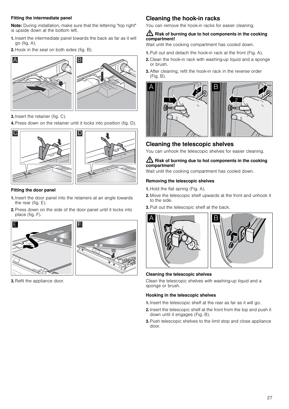 Fitting the intermediate panel, Note, Hook in the seal on both sides (fig. b) | Insert the retainer (fig. c), Fitting the door panel, Refit the appliance door, Cleaning the hook-in racks, Cleaning the telescopic shelves, Removing the telescopic shelves, Hold the flat spring (fig. a) | Neff B45E74N3GB User Manual | Page 27 / 32