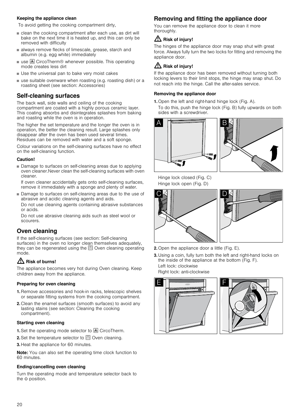 Keeping the appliance clean, Self-cleaning surfaces, Caution | Oven cleaning, Risk of burns, Preparing for oven cleaning, Starting oven cleaning, Set the operating mode selector to 3 circotherm, Set the temperature selector to z oven cleaning, Heat the appliance for 60 minutes | Neff B45M54N3GB User Manual | Page 20 / 28