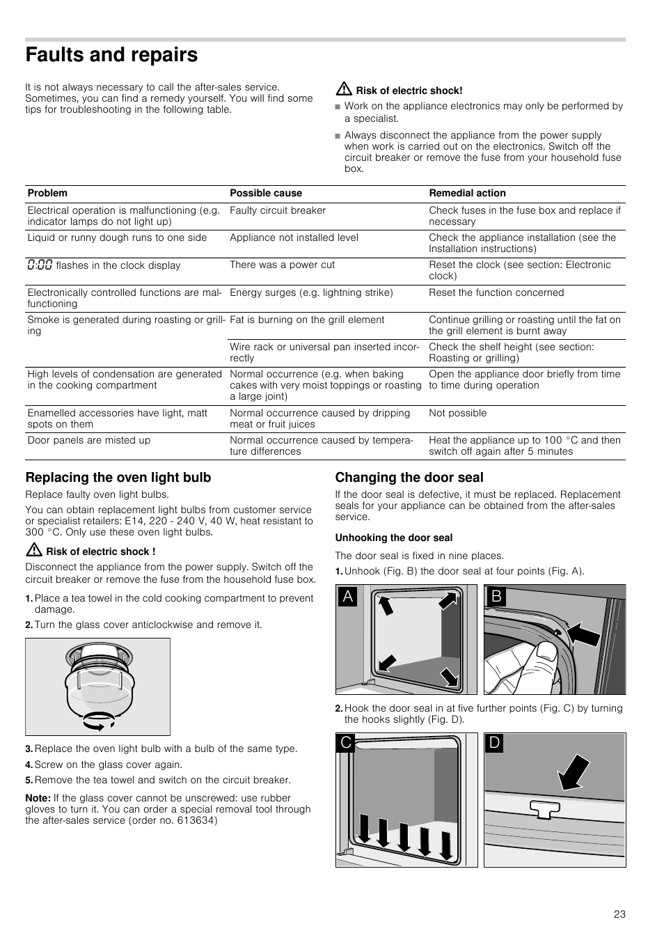 Faults and repairs, Risk of electric shock, Replacing the oven light bulb | Turn the glass cover anticlockwise and remove it, Screw on the glass cover again, Note, Changing the door seal, Unhooking the door seal | Neff B45M54N3GB User Manual | Page 23 / 28