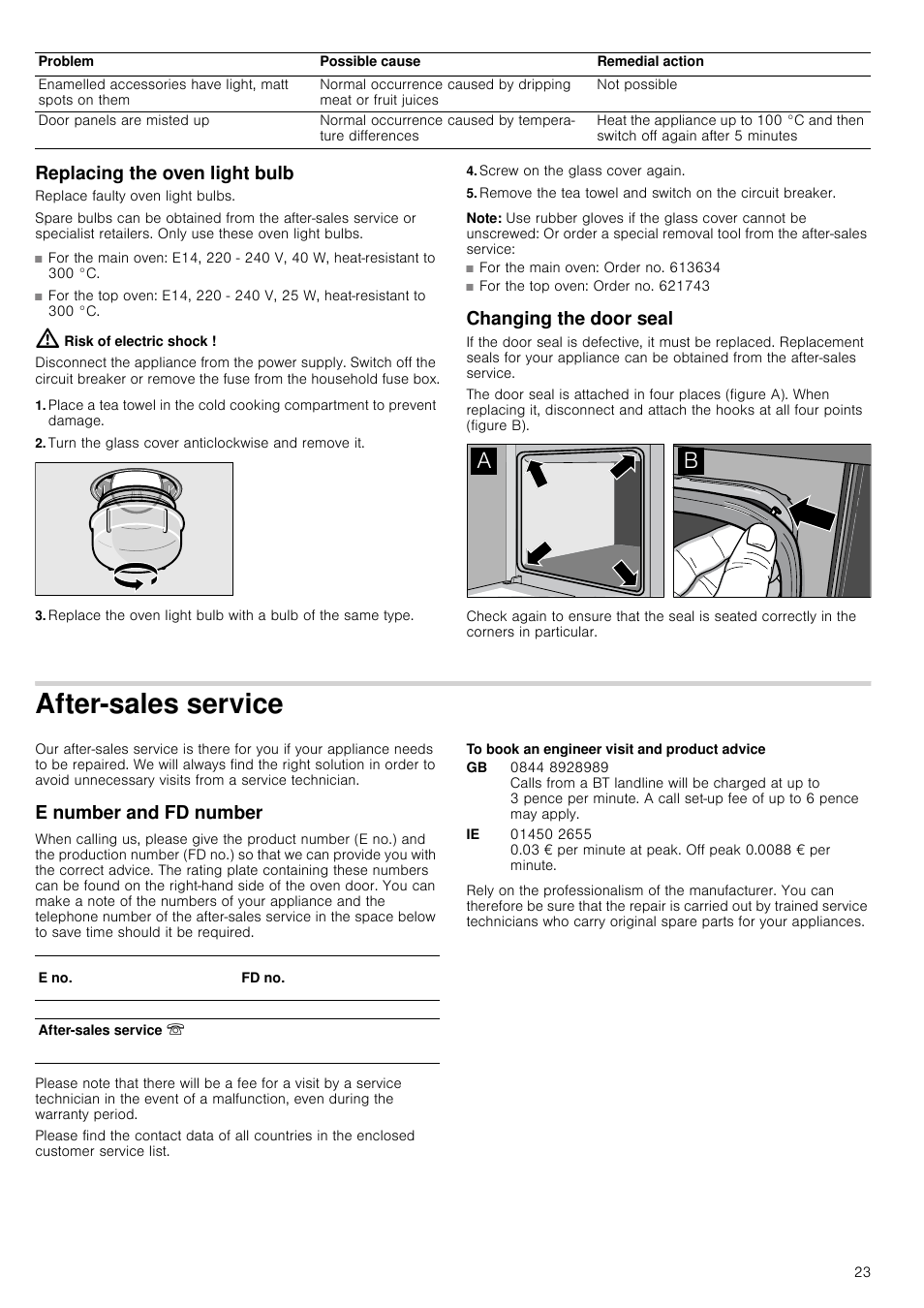 Replacing the oven light bulb, Risk of electric shock, Turn the glass cover anticlockwise and remove it | Screw on the glass cover again, Note, Changing the door seal, After-sales service, E number and fd number, To book an engineer visit and product advice, Vice e number and fd number | Neff U15M52N3GB User Manual | Page 23 / 28