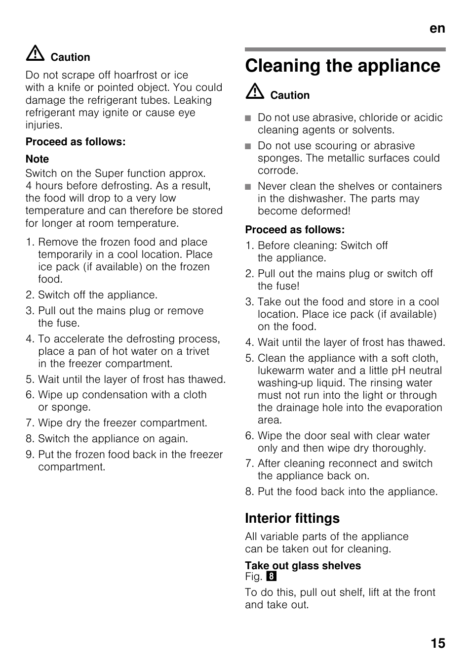 Proceed as follows, Cleaning the appliance, Interior fittings | Take out glass shelves, En 15 | Neff KI2823F30G User Manual | Page 15 / 25