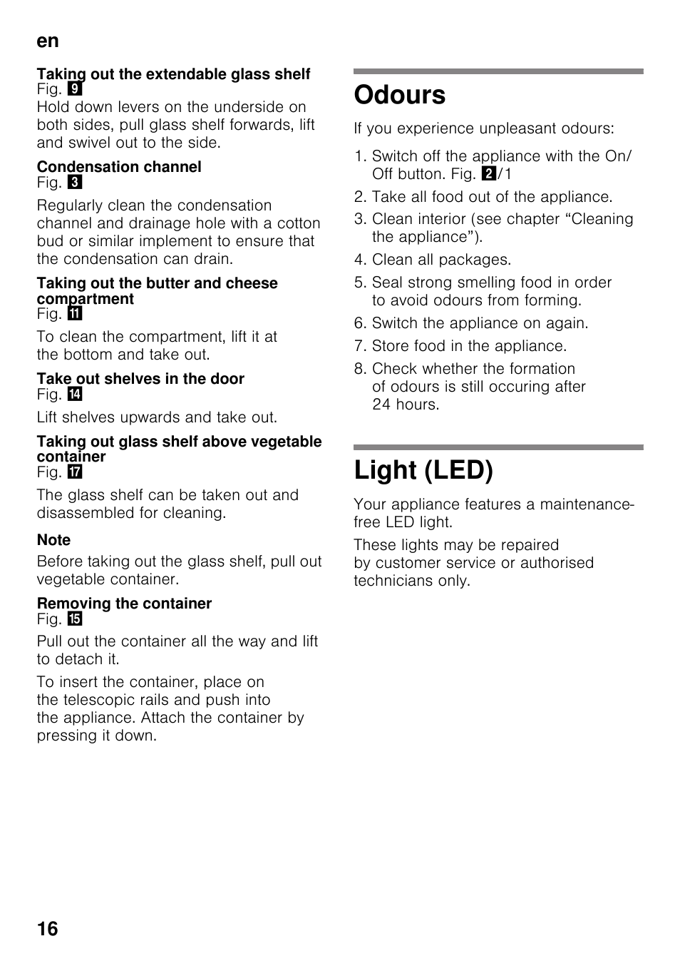 Taking out the extendable glass shelf, Condensation channel, Taking out the butter and cheese compartment | Take out shelves in the door, Taking out glass shelf above vegetable container, Removing the container, Odours, Light (led), Odours light (led), En 16 | Neff KI2823F30G User Manual | Page 16 / 25